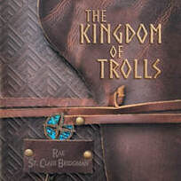 audiobook cover for The Kingdom of Trolls, by Rae St. Clair Bridgman